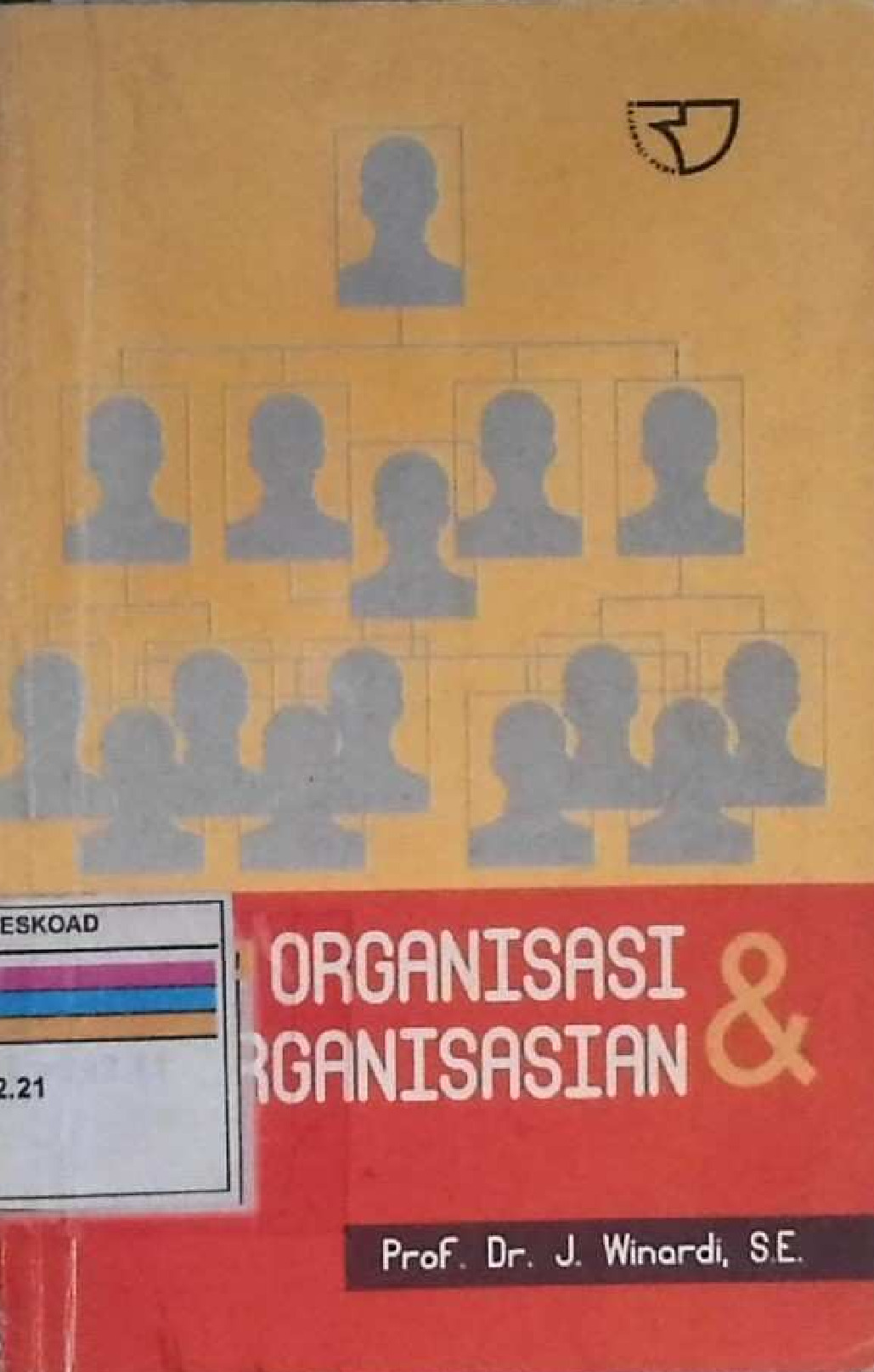 TEORI ORGANISASI DAN PENGORGANISASIAN